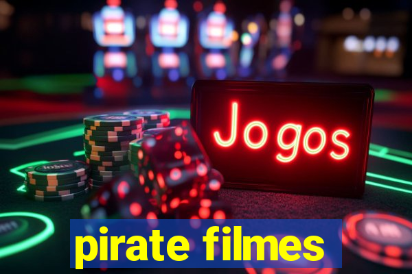 pirate filmes